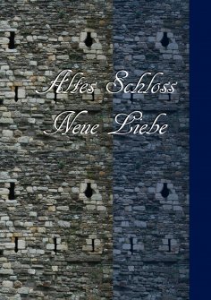 ebook: Altes Schloss- Neue Liebe