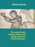 eBook: The noble Polish Radwan family. Die adlige polnische Familie Radwan.