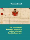 eBook: The noble Polish Rarowski family. Die adlige polnische Familie Rarowski.