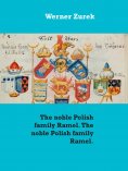 eBook: The noble Polish family Ramel. The noble Polish family Ramel.