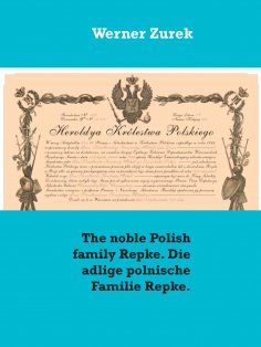 eBook: The noble Polish family Repke. Die adlige polnische Familie Repke.