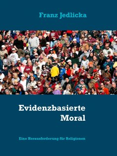 eBook: Evidenzbasierte Moral