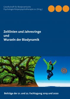 eBook: Zeitlinien und Jahresringe - Wurzeln der Biodynamik