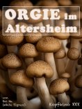eBook: Orgie im Altersheim