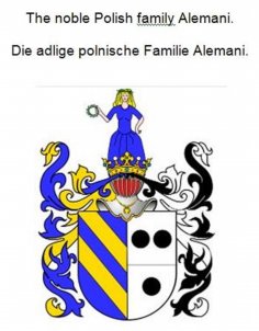 eBook: The noble Polish family Alemani. Die adlige polnische Familie Alemani.