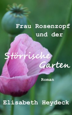 ebook: Frau Rosenzopf und der störrische Garten