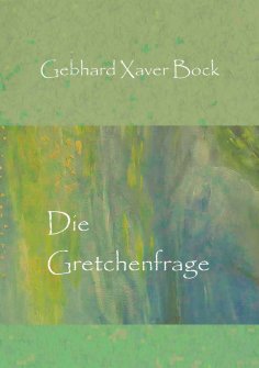 eBook: Die Gretchenfrage