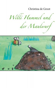 ebook: Willi Hummel und der Maulwurf