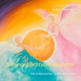 ebook: Erzengel, lichtvolle Begleiter