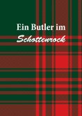 eBook: Ein Butler im Schottenrock