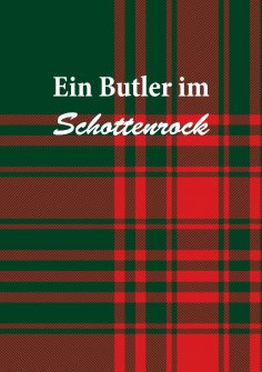 ebook: Ein Butler im Schottenrock