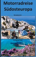ebook: Motorradreise Südosteuropa