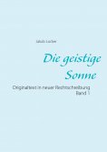 eBook: Die geistige Sonne Band 1