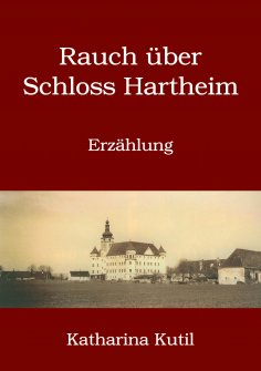 ebook: Rauch über Schloss Hartheim