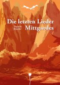 eBook: Die letzten Lieder Mittgardes