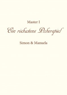 ebook: Ein riskantes Pokerspiel Simon und Manuela