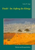 ebook: Findel - Im Auftrag des Königs