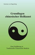ebook: Grundlagen chinesischer Heilkunst