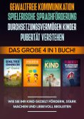 eBook: Gewaltfreie Kommunikation | Spielerische Sprachförderung | Durchsetzungsvermögen Kinder | Pubertät: 