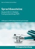 eBook: Sprachbausteine Deutsch B2-C1 Medizin Fachsprachprüfung (FSP)