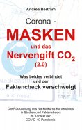 ebook: Corona - Masken und das Nervengift CO2 (2.0)