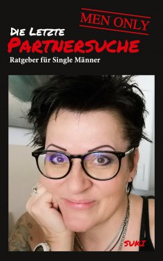 eBook: Die letzte Partnersuche - MEN ONLY