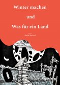 eBook: Winter machen und Was für ein Land