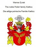 eBook: The noble Polish family Kietlicz. Die adlige polnische Familie Kietlicz.