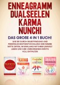 eBook: Enneagramm | Dualseelen | Karma | Nunchi: Das große 4 in 1 Buch!