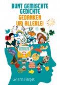 eBook: Bunt gemischte Gedichte