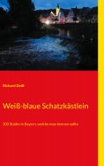 eBook: Weiß-blaue Schatzkästlein