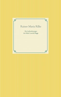 eBook: Die Aufzeichnungen des Malte Laurids Brigge