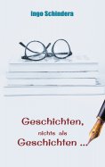 eBook: Geschichten, nichts als Geschichten ...