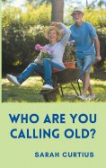 eBook: Who are you calling old?
