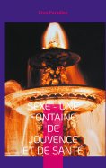 eBook: Sexe - une fontaine de jouvence et de santé