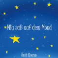 eBook: Mia saß auf dem Mond