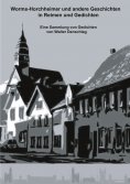 eBook: Worms-Horchheimer und andere Geschichten in Reimen und Gedichten