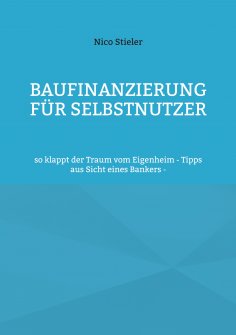 eBook: Baufinanzierung für Selbstnutzer