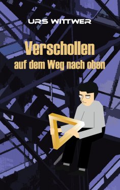 ebook: Verschollen auf dem Weg nach oben