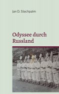 eBook: Odyssee durch Russland