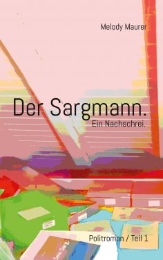 eBook: Der Sargmann. Ein Nachschrei.