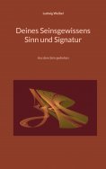 ebook: Deines Seinsgewissens Sinn und Signatur