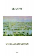 ebook: Das Glück entdecken