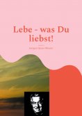 ebook: Lebe - was Du liebst!