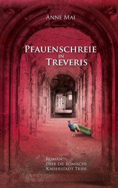 eBook: Pfauenschreie in Treveris