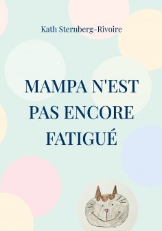 ebook: Mampa n'est pas encore fatigué