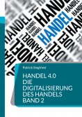 eBook: Handel 4.0 Die Digitalisierung des Handels