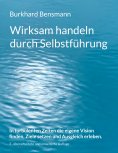 eBook: Wirksam handeln durch Selbstführung