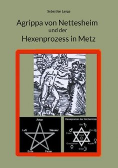 eBook: Agrippa von Nettesheim und der Hexenprozess in Metz