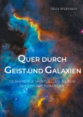 eBook: Quer durch Geist und Galaxien